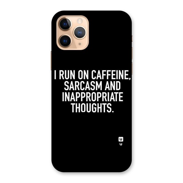 Sarcasm And Caffeine Back Case for iPhone 11 Pro