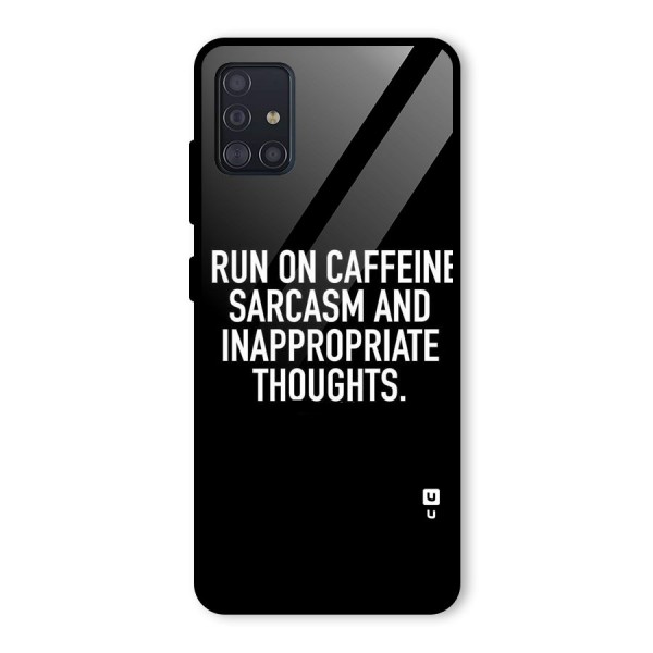 Sarcasm And Caffeine Glass Back Case for Galaxy A51