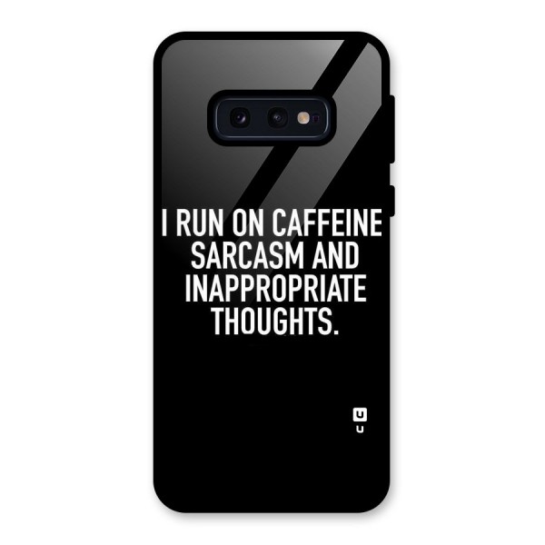 Sarcasm And Caffeine Glass Back Case for Galaxy S10e