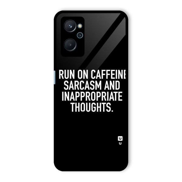 Sarcasm And Caffeine Glass Back Case for Realme 9i