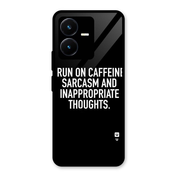 Sarcasm And Caffeine Glass Back Case for Vivo Y22