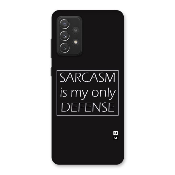 Sarcasm Defence Back Case for Galaxy A72