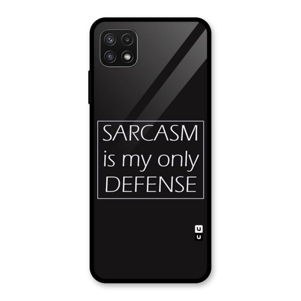 Sarcasm Defence Glass Back Case for Galaxy A22 5G