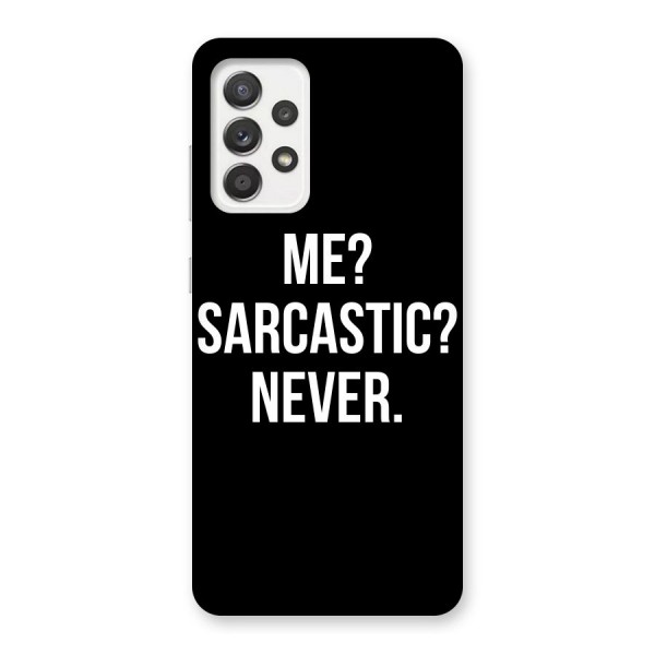 Sarcastic Quote Back Case for Galaxy A52