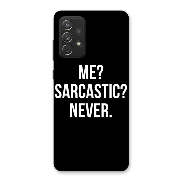 Sarcastic Quote Back Case for Galaxy A72