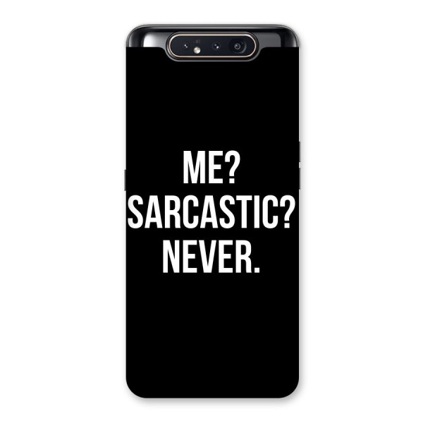 Sarcastic Quote Back Case for Galaxy A80