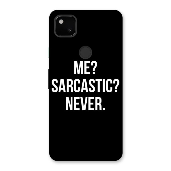 Sarcastic Quote Back Case for Google Pixel 4a