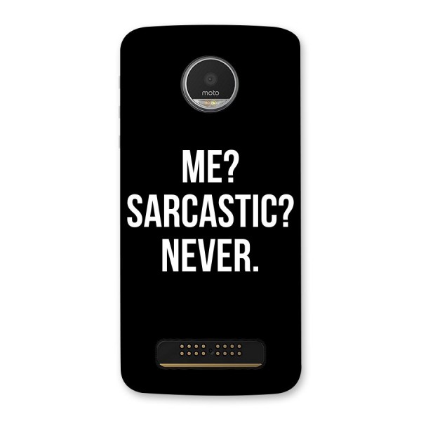 Sarcastic Quote Back Case for Moto Z Play