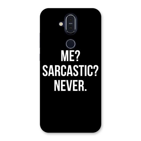 Sarcastic Quote Back Case for Nokia 8.1