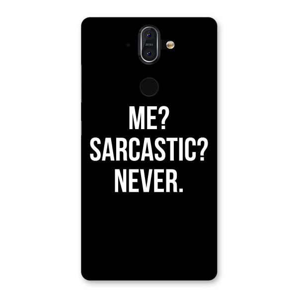 Sarcastic Quote Back Case for Nokia 8 Sirocco