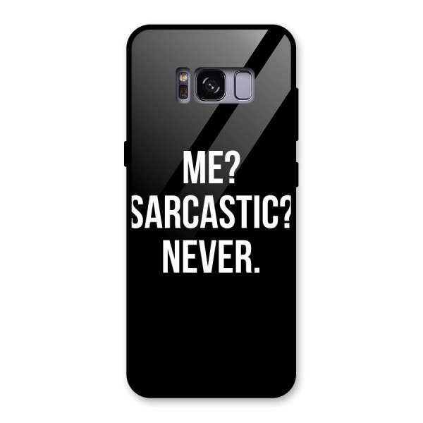 Sarcastic Quote Glass Back Case for Galaxy S8