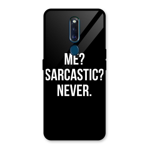 Sarcastic Quote Glass Back Case for Oppo F11 Pro