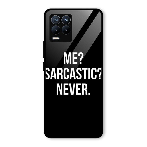 Sarcastic Quote Glass Back Case for Realme 8 Pro