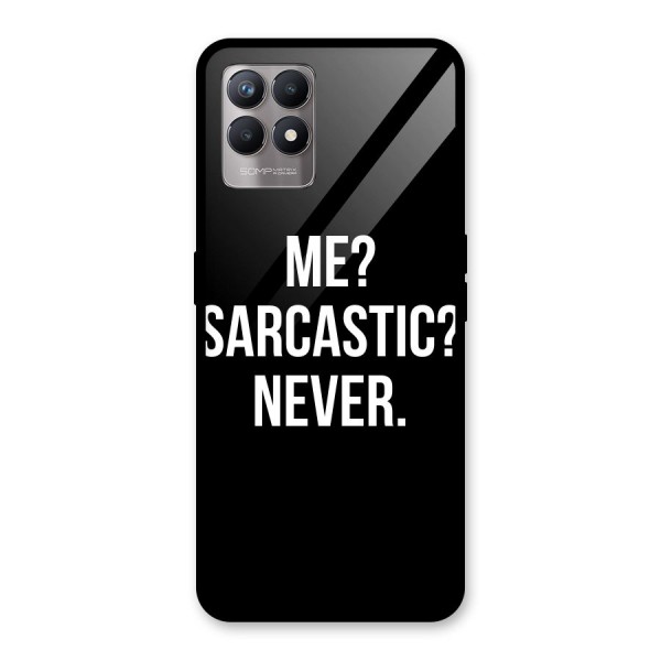 Sarcastic Quote Glass Back Case for Realme 8i