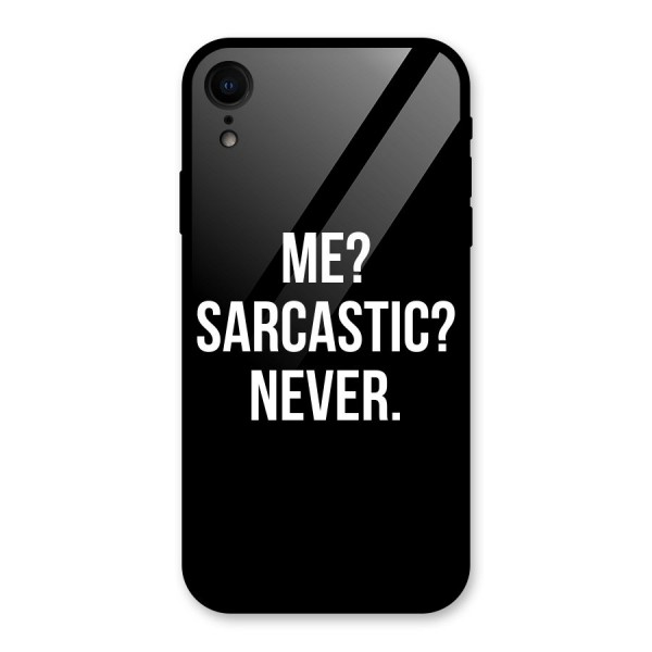 Sarcastic Quote Glass Back Case for XR