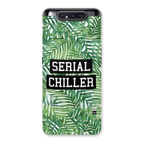 Serial Chiller Back Case for Galaxy A80