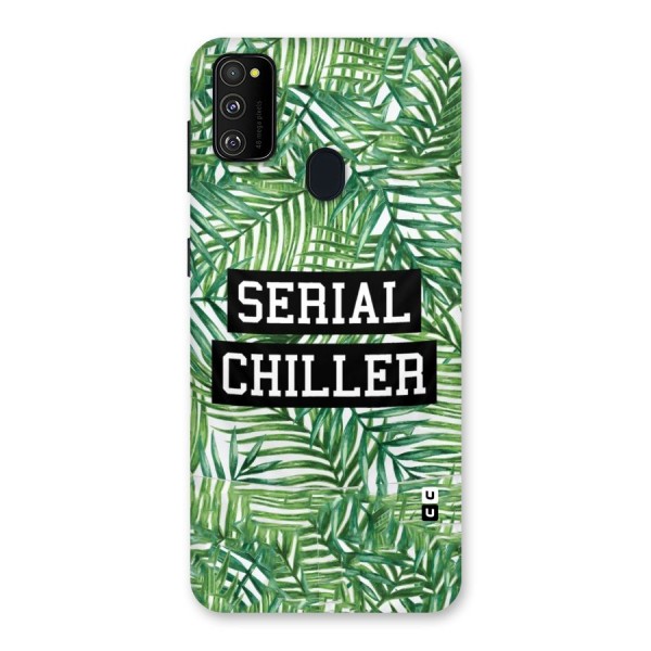 Serial Chiller Back Case for Galaxy M21