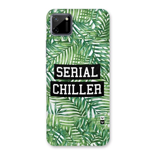 Serial Chiller Back Case for Realme C11