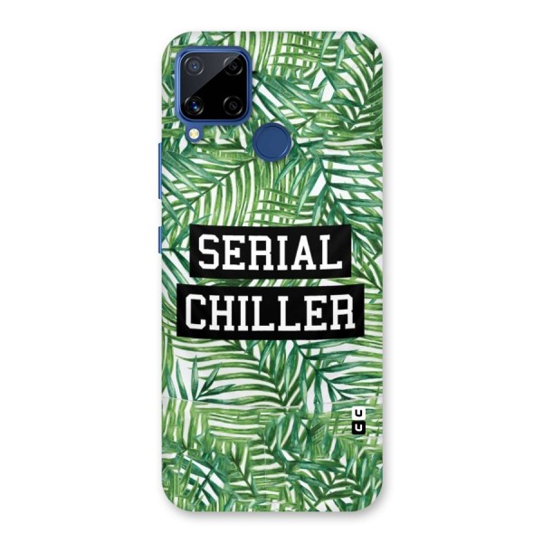 Serial Chiller Back Case for Realme C12