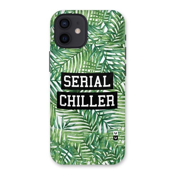 Serial Chiller Back Case for iPhone 12