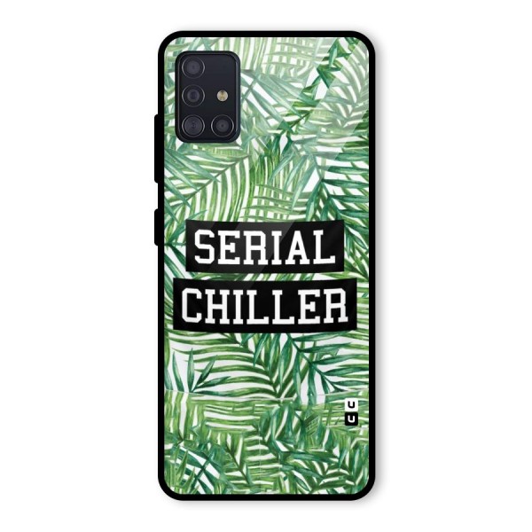 Serial Chiller Glass Back Case for Galaxy A51