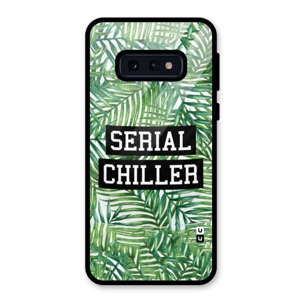 Serial Chiller Glass Back Case for Galaxy S10e