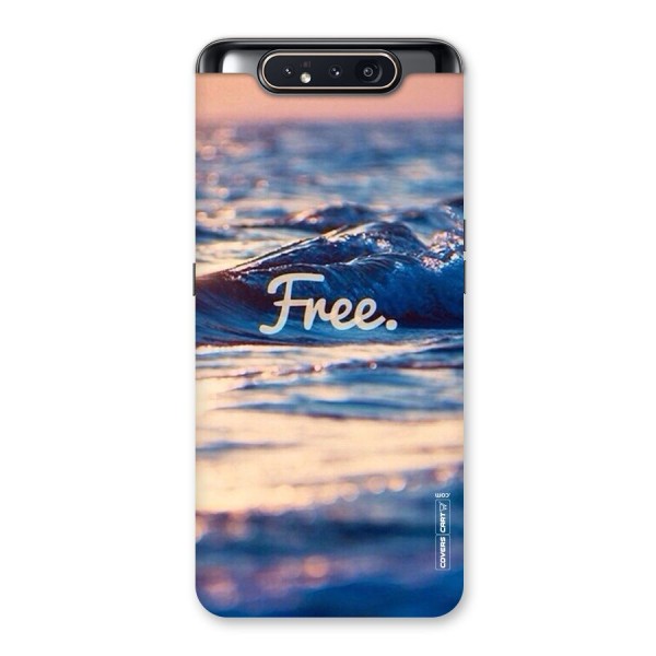 Set Yourself Free Back Case for Galaxy A80