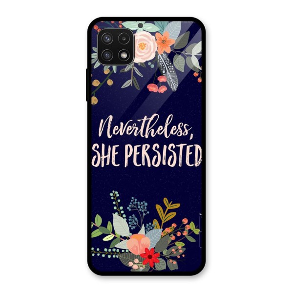 She Persisted Glass Back Case for Galaxy A22 5G