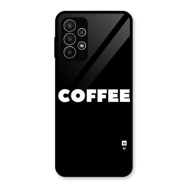 Simple Coffee Glass Back Case for Galaxy A23