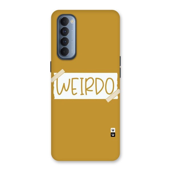 Simple Weirdo Back Case for Reno4 Pro