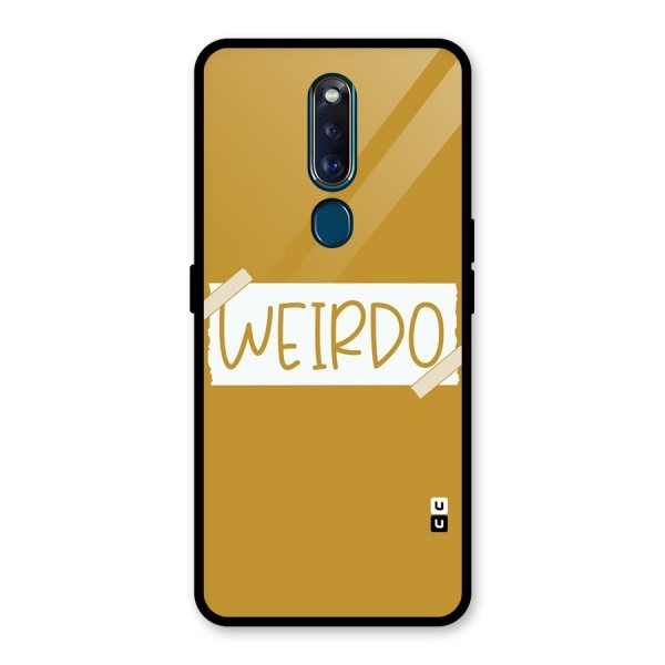 Simple Weirdo Glass Back Case for Oppo F11 Pro