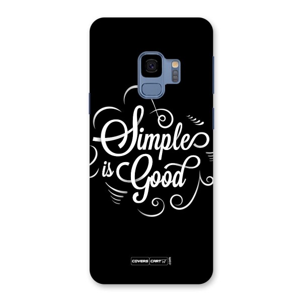 Simple is Good Back Case for Galaxy S9