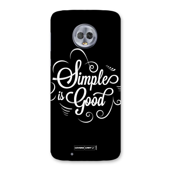 Simple is Good Back Case for Moto G6