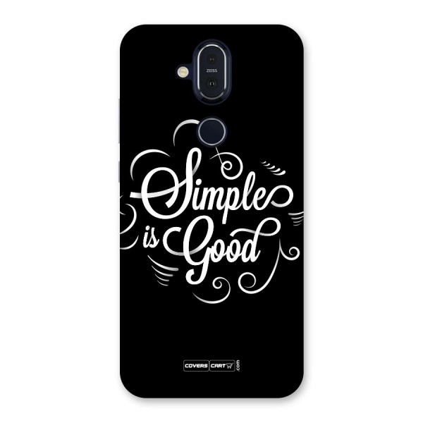 Simple is Good Back Case for Nokia 8.1