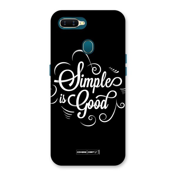 Simple is Good Back Case for Oppo A7