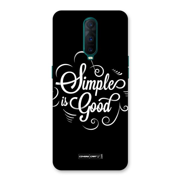 Simple is Good Back Case for Oppo R17 Pro