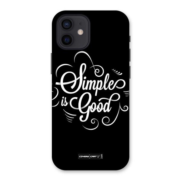 Simple is Good Back Case for iPhone 12