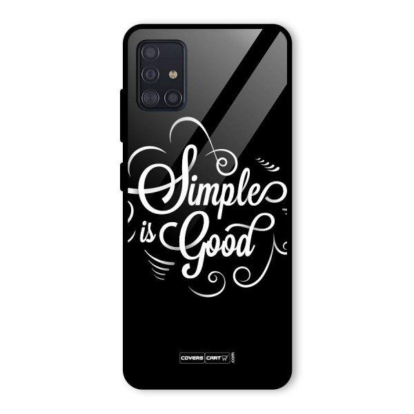 Simple is Good Glass Back Case for Galaxy A51