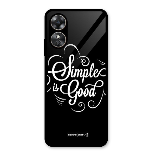 Simple is Good Glass Back Case for Oppo A17