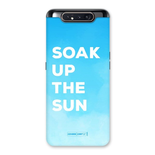 Soak Up The Sun Back Case for Galaxy A80