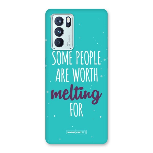 Some People Are Worth Melting For Back Case for Oppo Reno6 Pro 5G