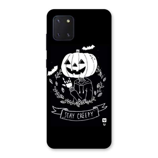 Stay Creepy Back Case for Galaxy Note 10 Lite