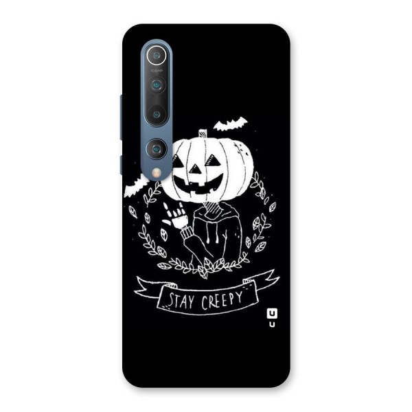 Stay Creepy Back Case for Mi 10