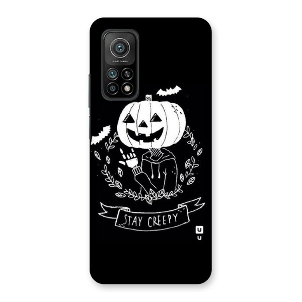 Stay Creepy Back Case for Mi 10T Pro 5G