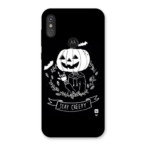 Stay Creepy Back Case for Motorola One Power