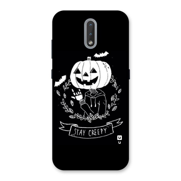 Stay Creepy Back Case for Nokia 2.3