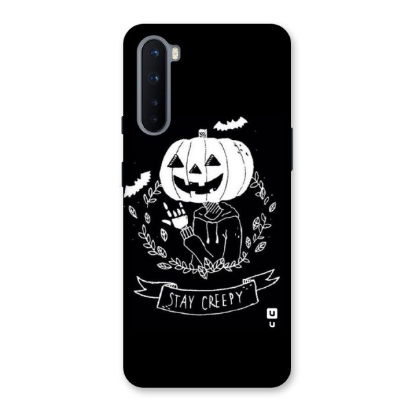 Stay Creepy Back Case for OnePlus Nord