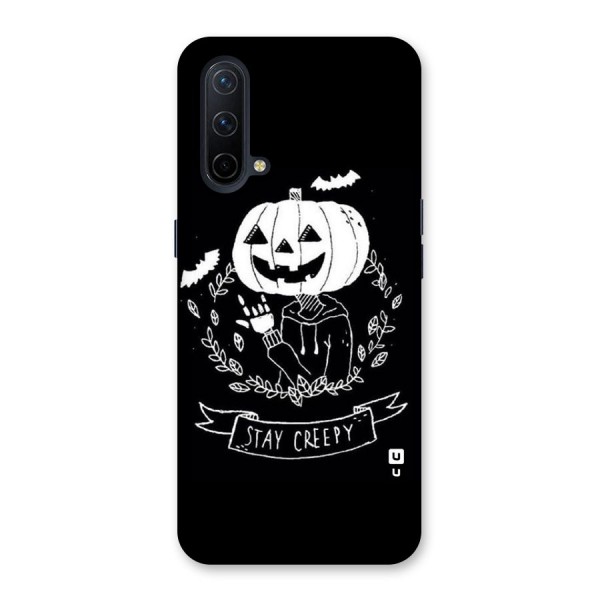 Stay Creepy Back Case for OnePlus Nord CE 5G