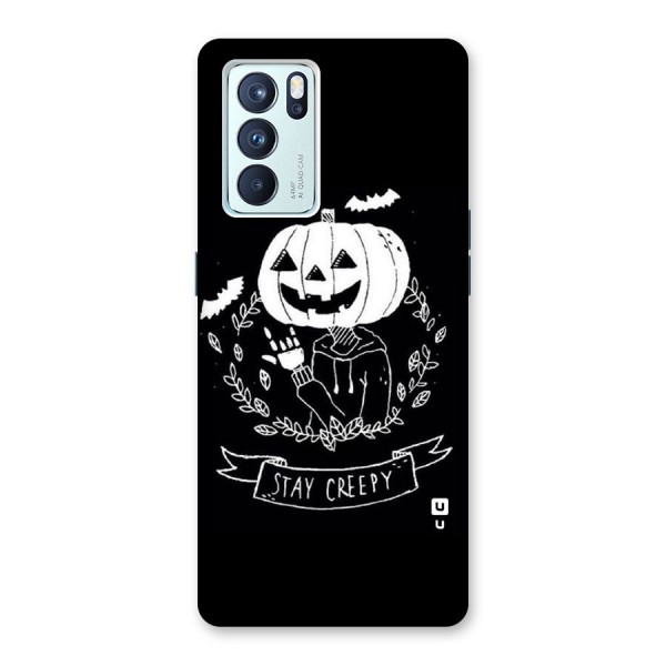 Stay Creepy Back Case for Oppo Reno6 Pro 5G