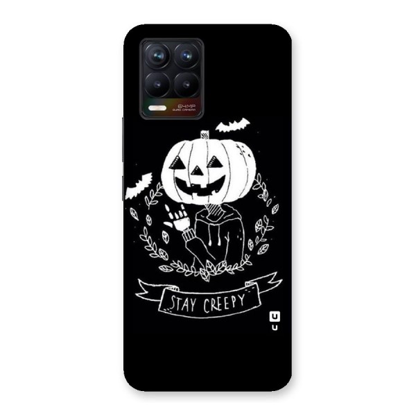 Stay Creepy Back Case for Realme 8